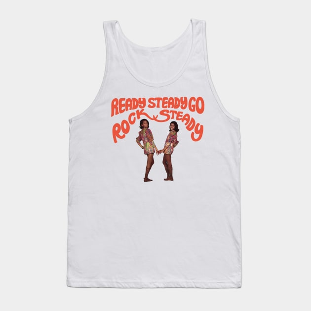 Ready Steady go Rock Steady reggae Tank Top by HAPPY TRIP PRESS